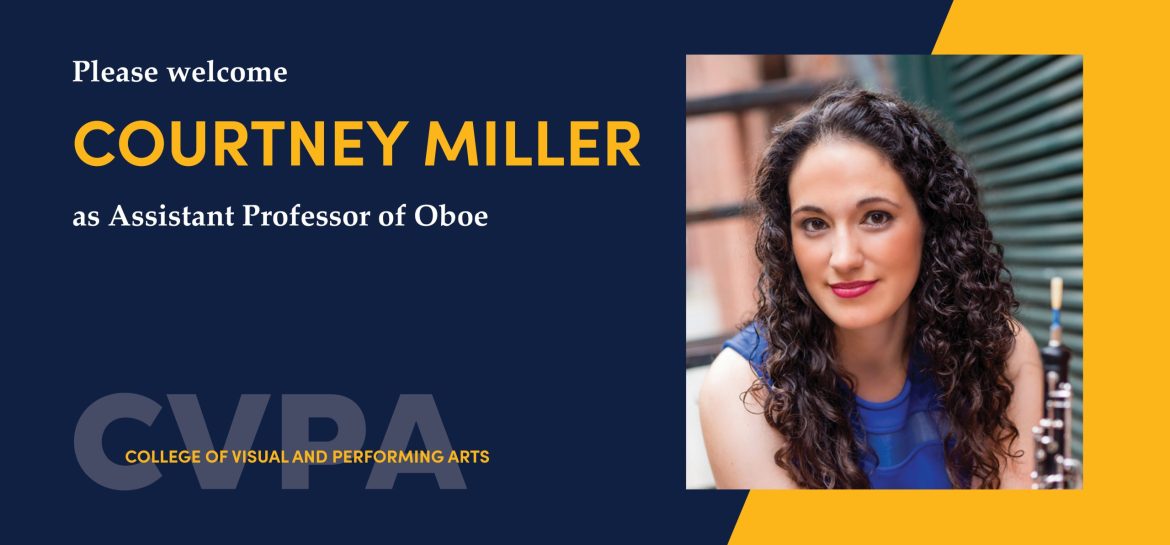 Announcement of Dr. Courtney MIller as Assistant Professor of Oboe