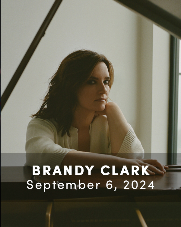 Brandy Clark. September 6, 2024. Click for more information.