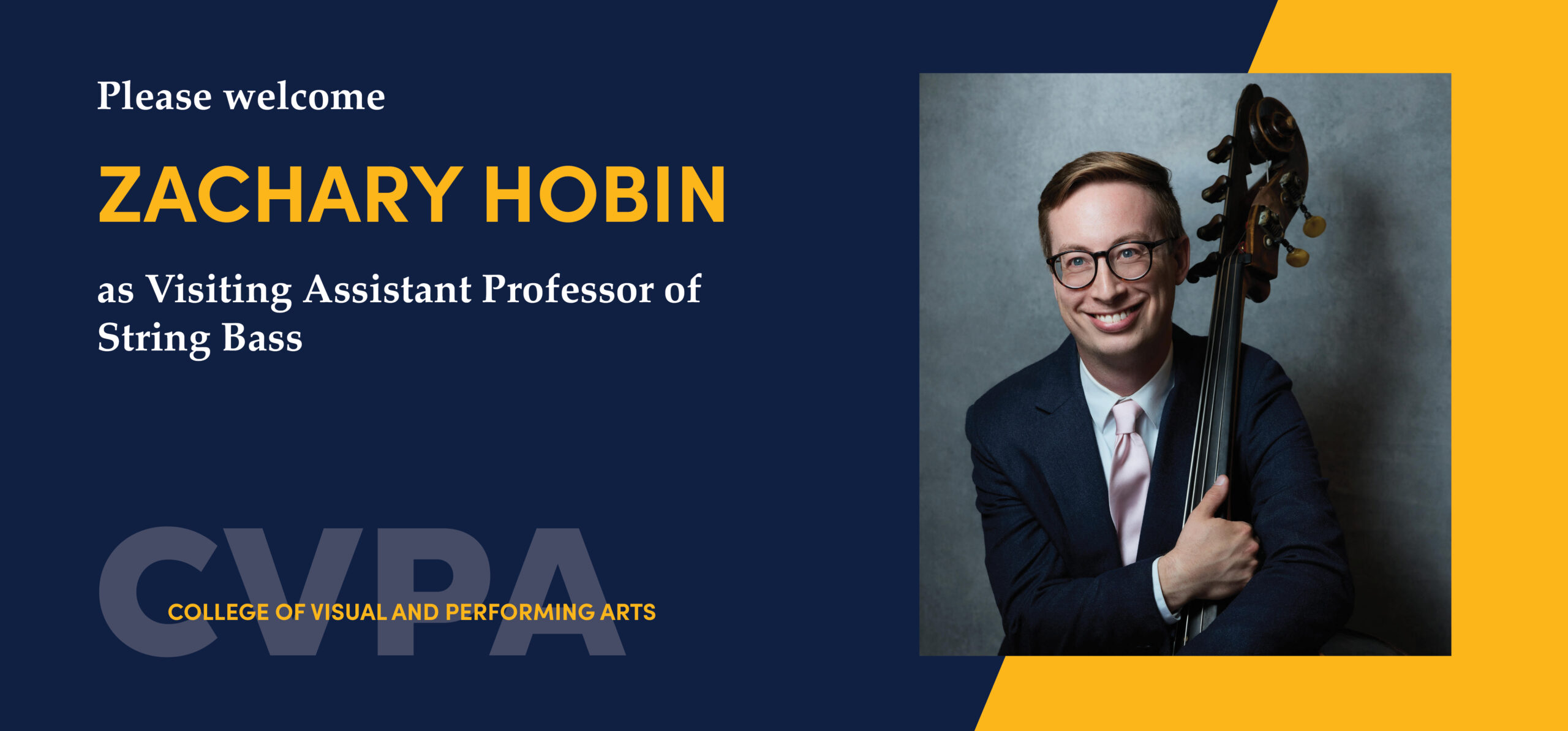 Featured Image for ZACHARY HOBIN NAMED VISITING ASSISTANT PROFESSOR OF STRING BASS