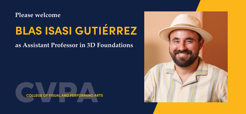 Blas Isasi Gutiérrez Welcome Banner, Assistant Professor in 3D Foundations