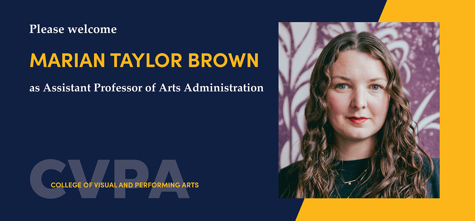 New Faculty announcement for Marian Taylor Brown, Assistant Professor of Arts Administration