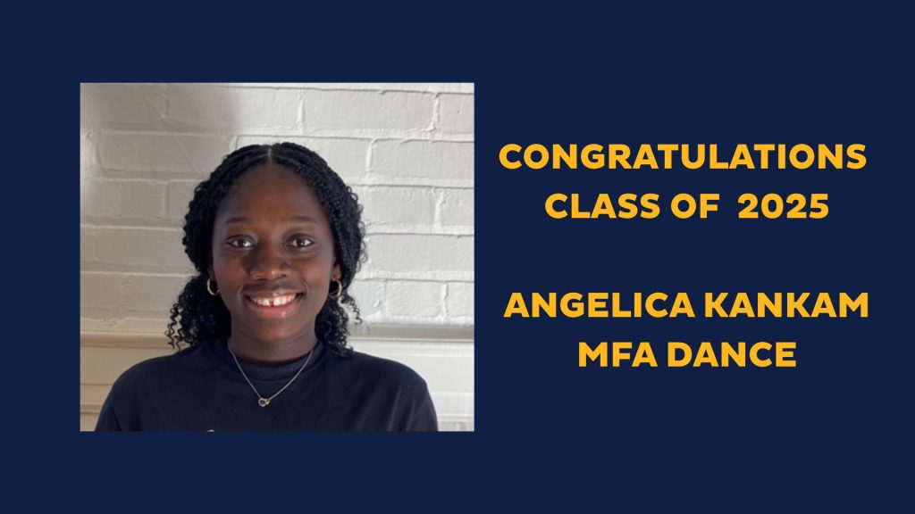 Angelica Kankam MFA Dance