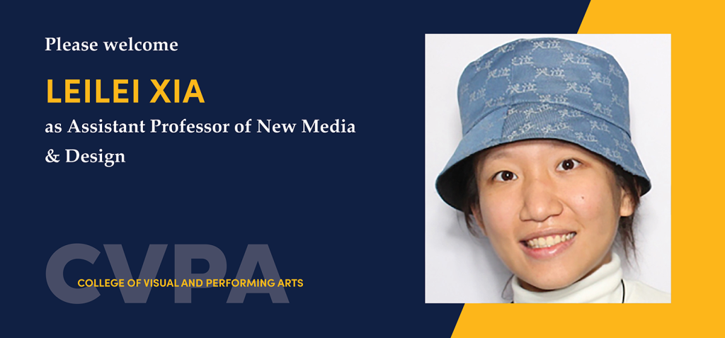 Announcement of Leilei Xia to School of Art