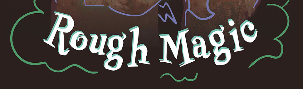 Rough Magic Banner (cropped)