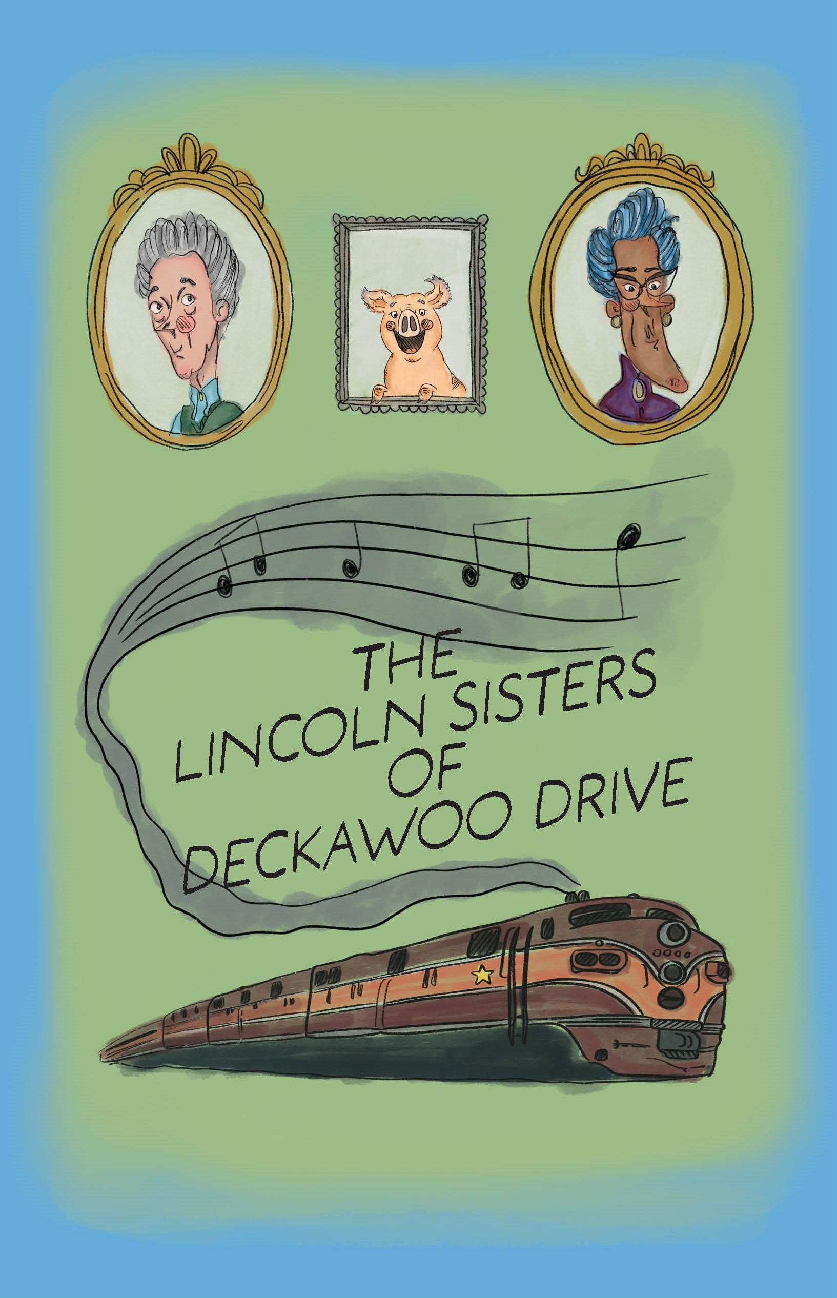 The Lincoln Sisters of Deckawoo Drive promotional banner
