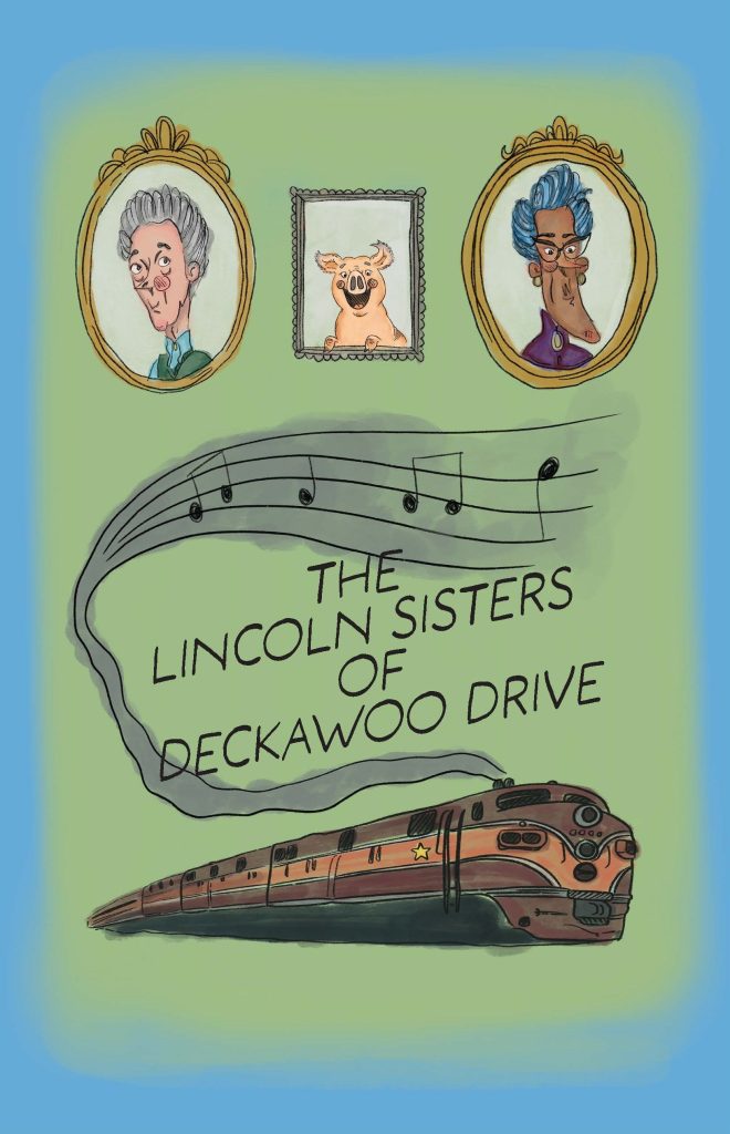 The Lincoln Sisters of Deckawoo Drive program