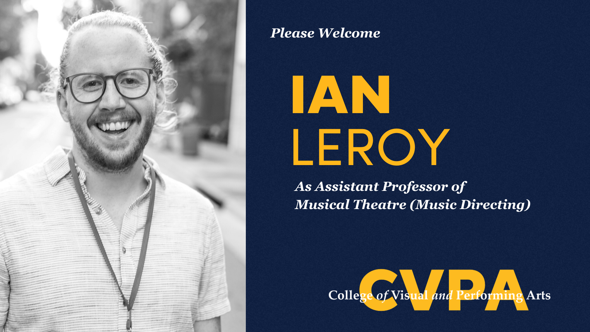 Photo announcement of Ian LeRoy as Assistant Professor of Musical Theatre